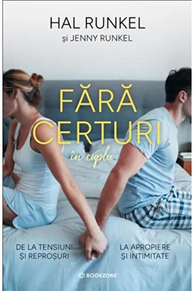 Editura Bookzone Fara certuri in cuplu. De la tensiuni si reprosuri