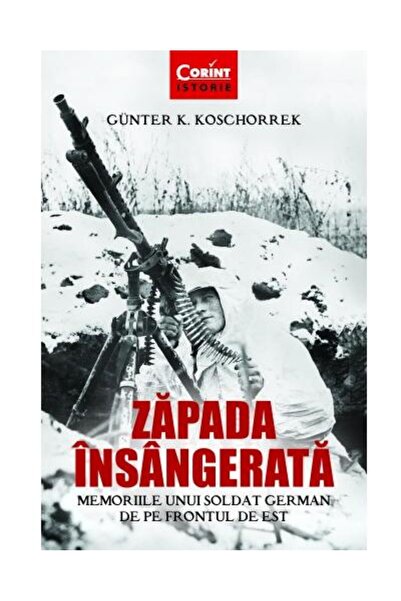 Editura Corint Bloody Snow: Memoirs of a German Soldier