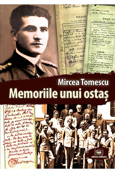 Editura Militara Memoirs of a Soldier, Mircea Tomescu