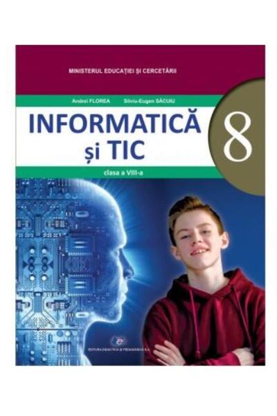 Editura Didactica si Pedagogica Informatica si TIC. Manual pentru clasa a VII...