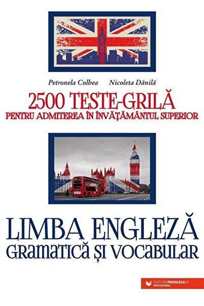 Editura Paralela 45 Limba engleza. Gramatica si vocabular. 2500 teste-