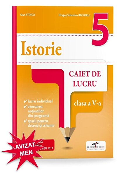 Editura CD Press Istorie. Caiet de lucru. Clasa a V-a, Stan Stoica