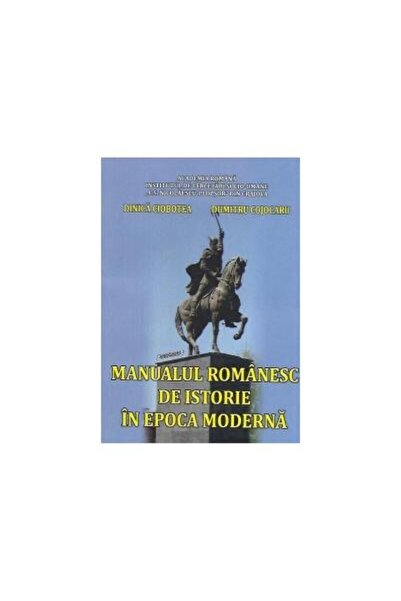 Editura Sitech Manualul romanesc de istorie in epoca moderna, Din
