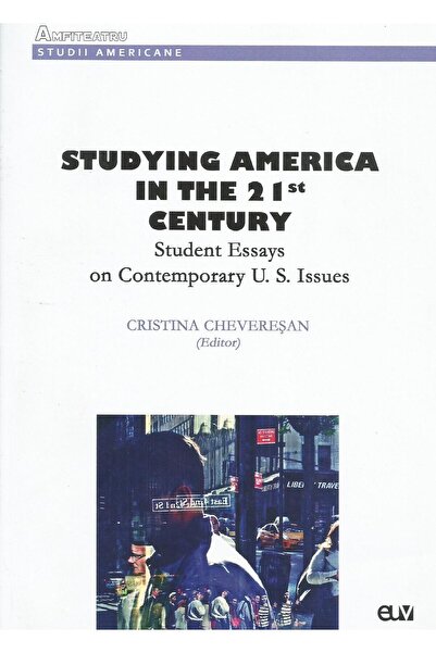 Universitatii de Vest Studierea Americii în secolul XXI. Eseu studențesc