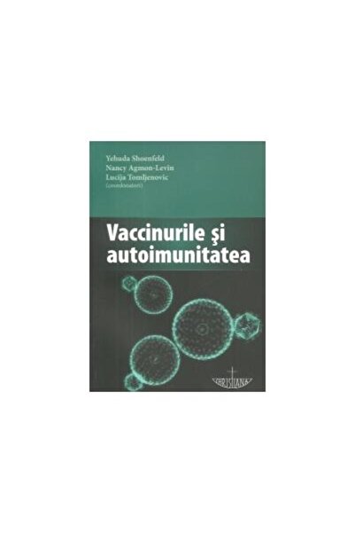 Editura Christiana Vaccinurile si autoimunitatea, Yenuda Shoenfeld