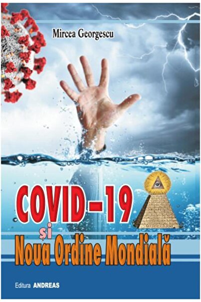 Editura Andreas -19 and the new world order, Mircea Georgescu