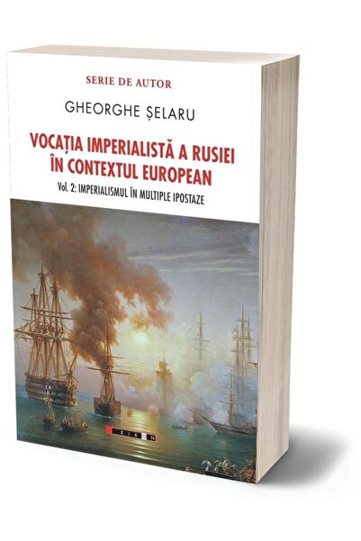 Editura Eikon Vocatia imperialista a Rusiei in contextul europea