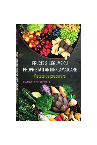 Editura Mast Fructe si legume cu proprietati antiinflamatoare.