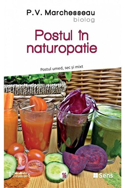 Editura Sens Fasting in naturopathy. Wet, dry and mixed fasting, P