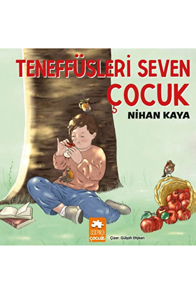 Eksik Parça Yayınları Teneffüsleri Seven Çocuk Eksikparça