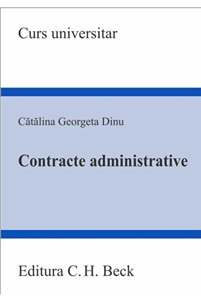 Editura CH Beck Administrative contracts, Catalina Georgeta Dinu