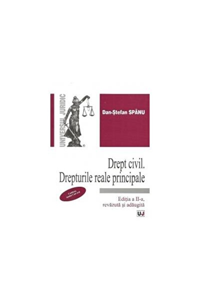Editura Universul Juridic Civil Law. Main Real Rights, 1st Edition