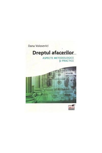Editura Pro Universitaria Dreptul afacerilor. Aspecte metodologice si practi