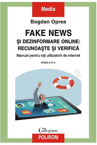 Editura Polirom Fake news and online disinformation: recognize and avoid