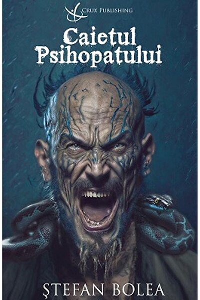 Editura Crux Publishing The Psychopath's Notebook, Stefan Bolea