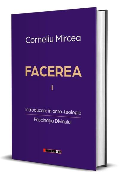 Editura Eikon Creation. Volume I: Introduction to onto-theology.