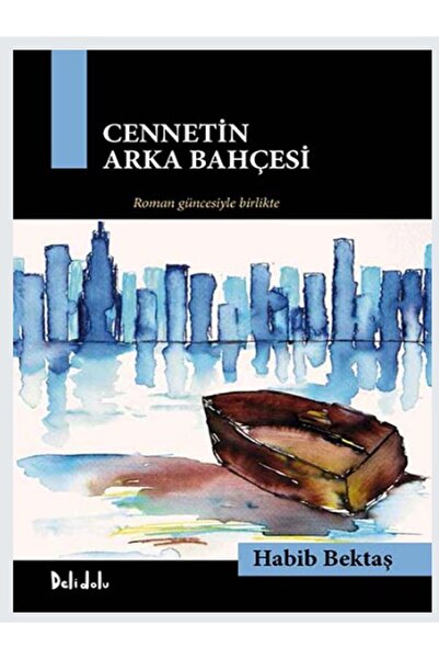 Delidolu Yayınları Cennetin Arka Bahçesi - Yeni Baskı