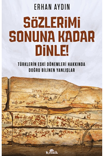 Kronik Kitap Sözlerimi Sonuna Kadar Dinle!
