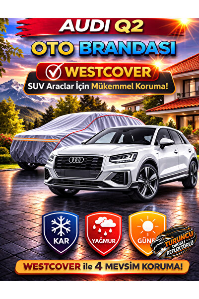 WestCover Audi Q2 Suv Uyumlu (Turuncu Dikişli-Ref) Oto Brandası,Araba Çadırı