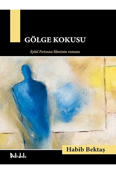 Delidolu Yayınları Gölge Kokusu- Yeni Baskı