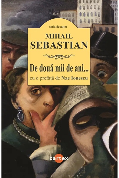 Editura Cartex De doua mii de ani… cu prefata lui Nae Ionescu