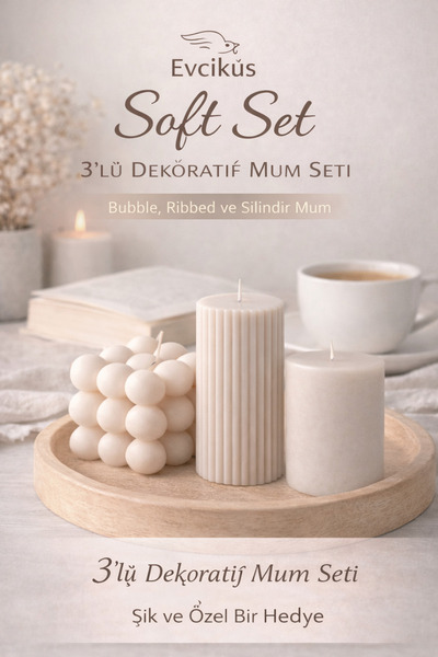 evcikuş Soft Set – 3’lü Dekoratif Mum Seti (Bubble, Ribbed ve Silindir Mum)
