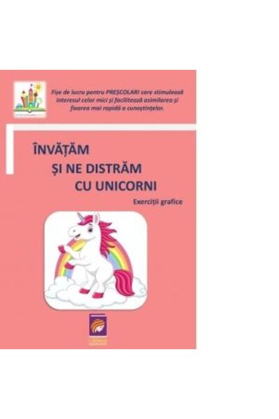 Lizuka Educativ Învățăm și ne distrăm cu unicorni. Exerciții grafice