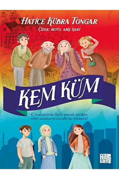 Aile Yayınları Kem Küm / Hatice Kübra Tongar