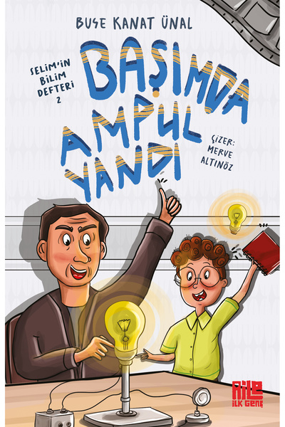 Aile Yayınları Selim’in Bilim Defteri-2 Başımda Ampul Yandı / Buse Kanat Ünal