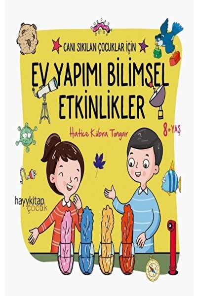 hayykitap Canı Sıkılan Çocuklar Için Ev Yapımı Bilimsel Etkinlikler