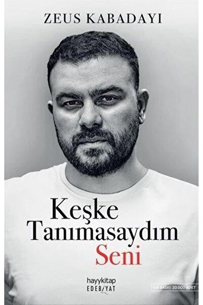 hayykitap Keşke Tanımasaydım Seni