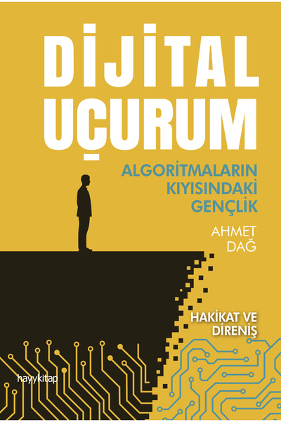 hayykitap Dijital Uçurum / Prof. Dr. Ahmet Dağ
