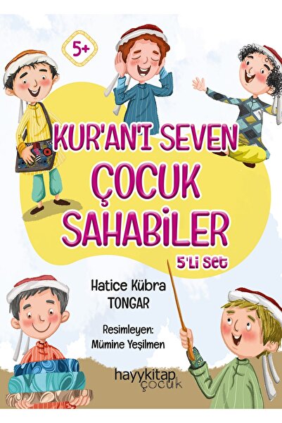 hayykitap Kuranı Seven Çocuk Sahabiler 5'li Set - Hatice Kübra Tongar