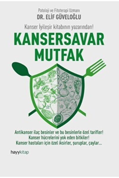 hayykitap Kansersavar Mutfak Elif Güveloğlu Kitabı 256 Sayfa Hayykitap