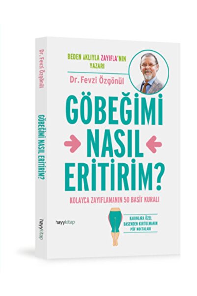hayykitap Göbeğimi Nasıl Eritirim Fevzi Özgönül