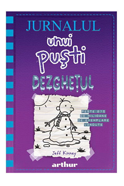 Editura Arthur Jurnalul unui puști 13: Dezghețul