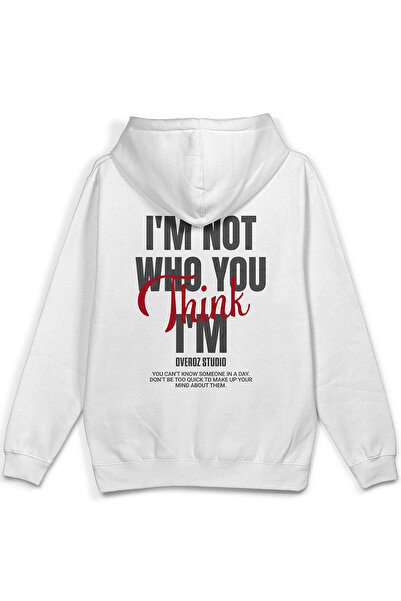 Overoz I'M Not Who You Think Back Printed Hooded Semi Oversize Sweatshirt Whi...