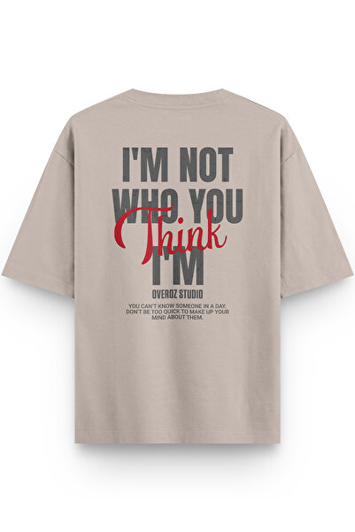 Overoz I'M Not Who You Think Back Printed Semi Oversize Stone Color Tshirt 1424
