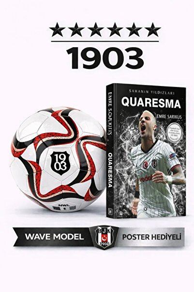Beşiktaş Wave Model Futbol Topu 1903 No:5 + Quaresma Kitabı Poster Hediyeli Set