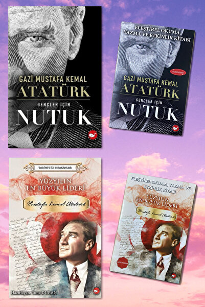 Beyaz Balina Yayınları GENÇLER İÇİN NUTUK / YÜZYILIN EN BÜYÜK LİDERİ ATATÜRK ...
