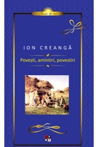 Editura Minerva Povesti, amintiri, povestiri, Ion Creanga