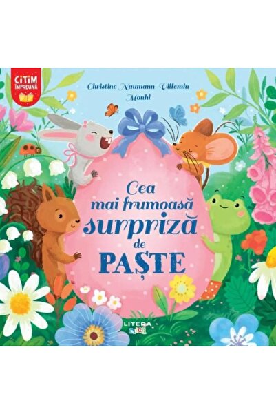 Editura Litera Cea mai frumoasa surpriza de Paste, Christine Naum