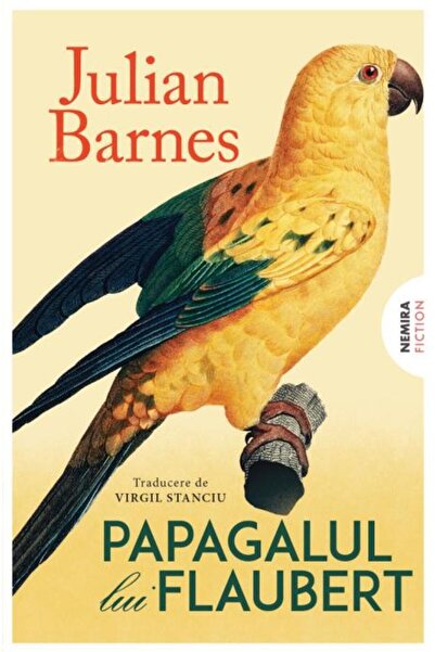 Editura Nemira Papagalul lui Flaubert (ed. 2026), Julian Barnes