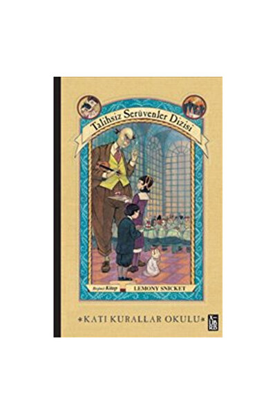 XLibris Katı Kurallar Okulu Talihsiz Serüvenler Dizisi Beşinci Kitap Lemony S...
