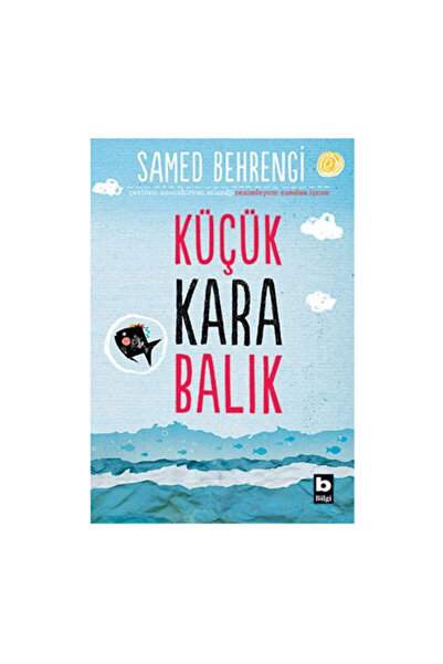 Bilgi Yayınevi Küçük Kara Balık Samed Behrengi