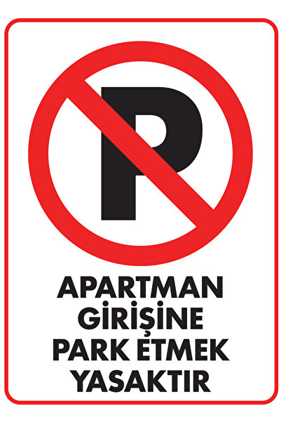 gonca dijital Apartman Girişine Park Etmek Yasaktır