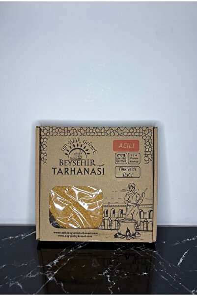 TARİHİ BEYŞEHİR TARHANASI Klasik Beyşehir Tarhanası Acılı