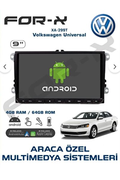 For-X XA-299T 4 RAM 64 HAFIZA 9 İNÇ WOLKWAGEN UYUMLU UNIVERSAL MULTİMEDYA CAR...