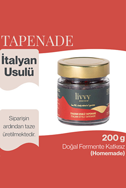 Livvy Premium Foods TAPENADE İtalyan Usulü Zeytin Ezmesi Homemade 200 g