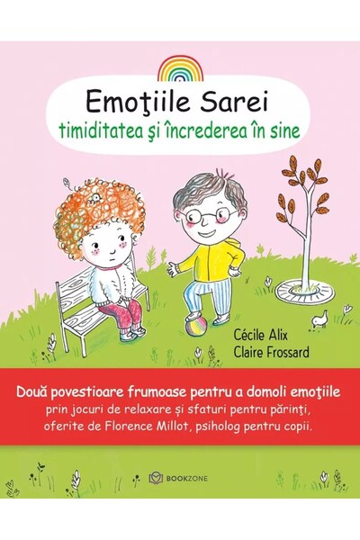 Bookzone Emotiile Sarei: Timiditatea si increderea in sine - Cecile Alix, Cla...